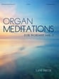 Organ Meditations for Worship, Vol. 1 Organ sheet music cover